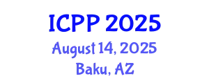International Conference on Psychiatry and Psychology (ICPP) August 14, 2025 - Baku, Azerbaijan
