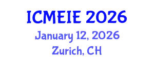 International Conference on Management, Economics and Industrial Engineering (ICMEIE) January 12, 2026 - Zurich, Switzerland
