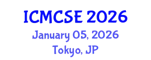 International Conference on Mathematical, Computational Science and Engineering (ICMCSE) January 05, 2026 - Tokyo, Japan