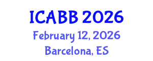 International Conference on Applied Bioscience and Biotechnology (ICABB) February 12, 2026 - Barcelona, Spain
