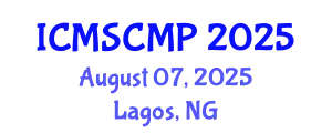 International Conference on Material Science and Condensed Matter Physics (ICMSCMP) August 07, 2025 - Lagos, Nigeria