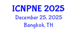 International Conference on Nuclear Physics and Nuclear Engineering (ICNPNE) December 25, 2025 - Bangkok, Thailand