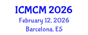 International Conference on Mathematics and Computational Mechanics (ICMCM) February 12, 2026 - Barcelona, Spain