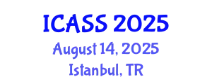 International Conference on Astronomy and Space Sciences (ICASS) August 14, 2025 - Istanbul, Turkey