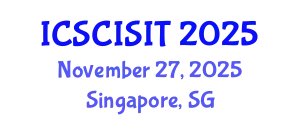 International Conference on Soft Computing, Intelligent Systems and Information Technology (ICSCISIT) November 27, 2025 - Singapore, Singapore