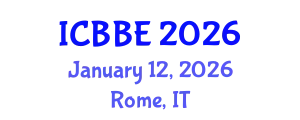 International Conference on Biotechnology and Biosystems Engineering (ICBBE) January 12, 2026 - Rome, Italy