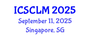 International Conference on Supply Chain and Logistics Management (ICSCLM) September 11, 2025 - Singapore, Singapore