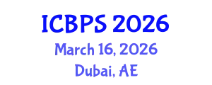 International Conference on Bioengineering and Pharmaceutical Sciences (ICBPS) March 16, 2026 - Dubai, United Arab Emirates