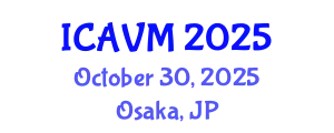 International Conference on Animal and Veterinary Medicine (ICAVM) October 30, 2025 - Osaka, Japan