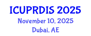 International Conference on Urban Planning, Regional Development and Information Society (ICUPRDIS) November 10, 2025 - Dubai, United Arab Emirates