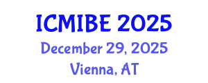 International Conference on Medical Informatics and Biomedical Engineering (ICMIBE) December 29, 2025 - Vienna, Austria