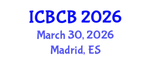 International Conference on Bioinformatics and Computational Biology (ICBCB) March 30, 2026 - Madrid, Spain