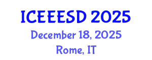 International Conference on Energy, Environment, Ecosystems and Sustainable Development (ICEEESD) December 18, 2025 - Rome, Italy