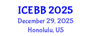 International Conference on Emerging Biosensors and Biotechnology (ICEBB) December 29, 2025 - Honolulu, United States