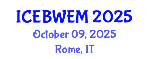 International Conference on Energy, Biomass, Waste and Environmental Management (ICEBWEM) October 09, 2025 - Rome, Italy