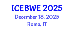 International Conference on Energy, Biomass and Waste Engineering (ICEBWE) December 18, 2025 - Rome, Italy