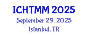 International Conference on Hospitality, Tourism Marketing and Management (ICHTMM) September 29, 2025 - Istanbul, Turkey