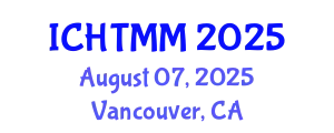International Conference on Hospitality, Tourism Marketing and Management (ICHTMM) August 07, 2025 - Vancouver, Canada