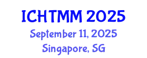 International Conference on Hospitality, Tourism Marketing and Management (ICHTMM) September 11, 2025 - Singapore, Singapore