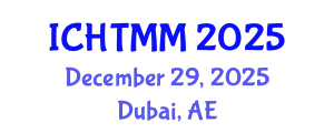 International Conference on Hospitality, Tourism Marketing and Management (ICHTMM) December 29, 2025 - Dubai, United Arab Emirates