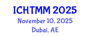 International Conference on Hospitality, Tourism Marketing and Management (ICHTMM) November 10, 2025 - Dubai, United Arab Emirates