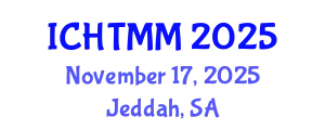 International Conference on Hospitality, Tourism Marketing and Management (ICHTMM) November 17, 2025 - Jeddah, Saudi Arabia