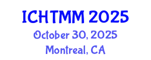 International Conference on Hospitality, Tourism Marketing and Management (ICHTMM) October 30, 2025 - Montreal, Canada
