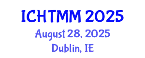 International Conference on Hospitality, Tourism Marketing and Management (ICHTMM) August 28, 2025 - Dublin, Ireland