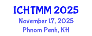 International Conference on Hospitality, Tourism Marketing and Management (ICHTMM) November 17, 2025 - Phnom Penh, Cambodia