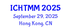 International Conference on Hospitality, Tourism Marketing and Management (ICHTMM) September 29, 2025 - Hong Kong, China
