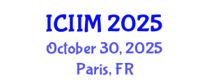 International Conference on Innovation and Information Management (ICIIM) October 30, 2025 - Paris, France