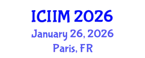 International Conference on Innovation and Information Management (ICIIM) January 26, 2026 - Paris, France