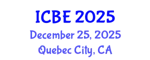 International Conference on Biomedical Engineering (ICBE) December 25, 2025 - Quebec City, Canada