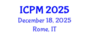 International Conference on Physics and Mathematics (ICPM) December 18, 2025 - Rome, Italy