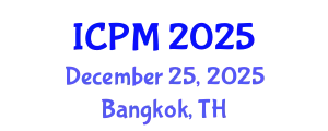 International Conference on Physics and Mathematics (ICPM) December 25, 2025 - Bangkok, Thailand