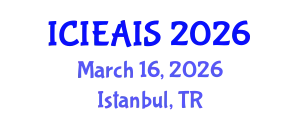 International Conference on Industrial, Engineering and Applied Intelligent Systems (ICIEAIS) March 16, 2026 - Istanbul, Turkey