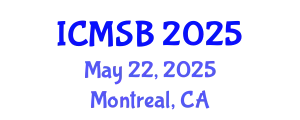 International Conference on Mathematics, Statistics and Biostatistics (ICMSB) May 22, 2025 - Montreal, Canada