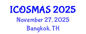 International Conference on Orthopedics, Sports Medicine and Arthroscopic Surgery (ICOSMAS) November 27, 2025 - Bangkok, Thailand