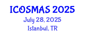 International Conference on Orthopedics, Sports Medicine and Arthroscopic Surgery (ICOSMAS) July 28, 2025 - Istanbul, Turkey