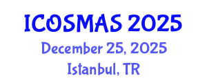 International Conference on Orthopedics, Sports Medicine and Arthroscopic Surgery (ICOSMAS) December 25, 2025 - Istanbul, Turkey