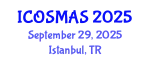International Conference on Orthopedics, Sports Medicine and Arthroscopic Surgery (ICOSMAS) September 29, 2025 - Istanbul, Turkey