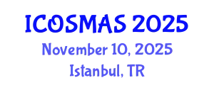 International Conference on Orthopedics, Sports Medicine and Arthroscopic Surgery (ICOSMAS) November 10, 2025 - Istanbul, Turkey