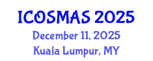 International Conference on Orthopedics, Sports Medicine and Arthroscopic Surgery (ICOSMAS) December 11, 2025 - Kuala Lumpur, Malaysia