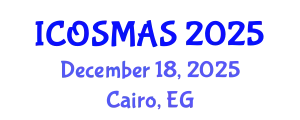 International Conference on Orthopedics, Sports Medicine and Arthroscopic Surgery (ICOSMAS) December 18, 2025 - Cairo, Egypt