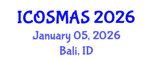 International Conference on Orthopedics, Sports Medicine and Arthroscopic Surgery (ICOSMAS) January 05, 2026 - Bali, Indonesia