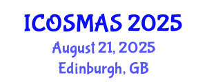International Conference on Orthopedics, Sports Medicine and Arthroscopic Surgery (ICOSMAS) August 21, 2025 - Edinburgh, United Kingdom