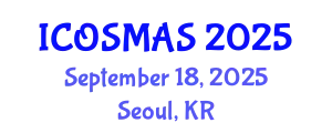 International Conference on Orthopedics, Sports Medicine and Arthroscopic Surgery (ICOSMAS) September 18, 2025 - Seoul, Republic of Korea