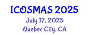 International Conference on Orthopedics, Sports Medicine and Arthroscopic Surgery (ICOSMAS) July 17, 2025 - Quebec City, Canada