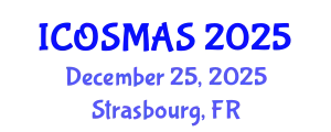 International Conference on Orthopedics, Sports Medicine and Arthroscopic Surgery (ICOSMAS) December 25, 2025 - Strasbourg, France
