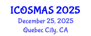 International Conference on Orthopedics, Sports Medicine and Arthroscopic Surgery (ICOSMAS) December 25, 2025 - Quebec City, Canada